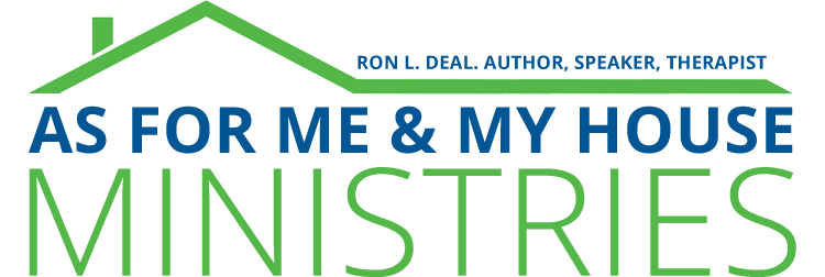 Ron Deal: As for Me & My House Ministries